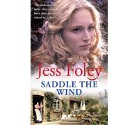 Saddle The Wind: an unmissable and powerful West Country saga of passion and pain guaranteed to capture your heart