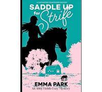 Saddle Up for Strife: A captivating English countryside mystery (Abby Fields Cozy Mystery Series)