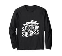 Saddle Up For Success Motivational Long Sleeve T-Shirt