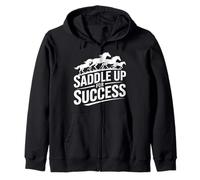 Saddle Up For Success Motivational Zip Hoodie