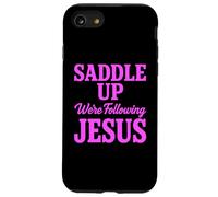 Saddle Up Were Following Jesus Faith Christian Scripture God Case for iPhone SE (2020) / 7/8