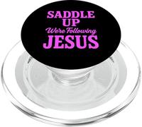 Saddle Up Were Following Jesus Faith Christian Scripture God PopSockets PopGrip for MagSafe