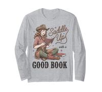 Saddle Up with A Good Book Western Reading Long Sleeve T-Shirt
