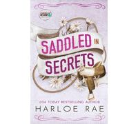 Saddled in Secrets: A protective bodyguard small town standalone romance (Cloverleaf Meadows)