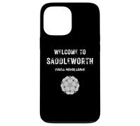 Saddleworth You'll Never Leave Mens Womens Kids Case for iPhone 13 Pro Max