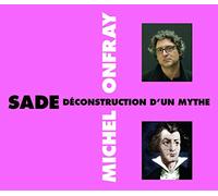 Sade Déconstruction Dun Mythe