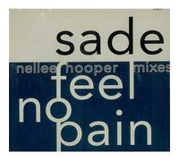 Sade - Feel No Pain ( Nellee Hooper Mixes)