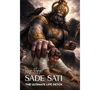 SADE SATI: The Ultimate Life Detox (Indian Vedic Astrology & Manifestation)