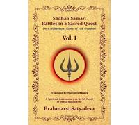 Sadhan Samar: Battles in a Sacred Quest (Devi Mahatmya: Glory of the Goddess) - Vol. 1