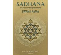 Sadhana, the Path to Enlightenment: Yoga the Sacred Science: 02