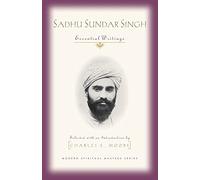 Sadhu Sundar Singh: Essential Writings (Modern Spiritual Masters)