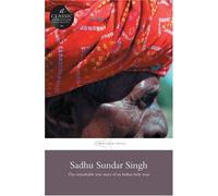 Sadhu Sundar Singh (Missionary Life Stories)