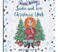 Sadie and her Christmas Wish (Sadie and her Little Adventures)
