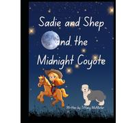 Sadie and Shep and the Midnight Coyote