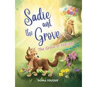 Sadie and the Grove: The Grove of Feelings: 2