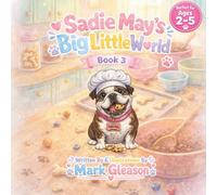 Sadie May’s Big Little World: Sadie May Counts Her Snacks