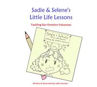 Sadie & Selene's Little Life Lessons: Tackling Our Emotion Volcanoes