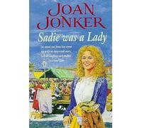 Sadie was a Lady: An engrossing saga of family trouble and true love