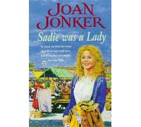 Sadie was a Lady : An engrossing saga of family trouble and true love