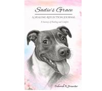 Sadie's Grace: A Journey of Healing and Comfort