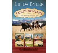 Sadie's Montana Trilogy: Three Bestselling Novels in One