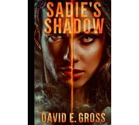 Sadie's Shadow: The Fall of Aurelia (Chronicles of Sadie’s Shadow)