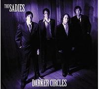 SADIES, THE-DARKER CIRCLES