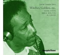 Sadik Hakim Trio - Witches, Goblins, etc.