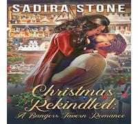 Sadira Stone Christmas Rekindled: A Bangers Tavern Romance Paperback Book Sadira Stone Multicolor