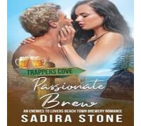 Sadira Stone Passionate Brew: An Enemies-to-Lovers Beach Town Brewery Romance Sadira Stone Multicolor