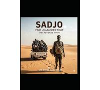 SADJO THE CLANDESTINE: THE REVERSE PATH