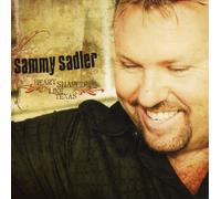 Sadler, Sammy - Heart Shaped Like Texas
