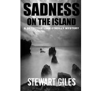 Sadness on the Island (DI Liam O'Reilly mysteries)