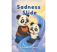 Sadness Slide: A Journey Through Sadness (Emotional Rollercoaster Series)