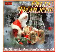 Sängerknaben vom Wienerwald - Oh, du Fröhliche