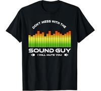 SAEODN Limited Don't Mess with The Sound Guy, Funny Sound Engineer Gift T-Shirt Black BlackBlackM