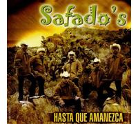 Safado's - Hasta Que Amanezca