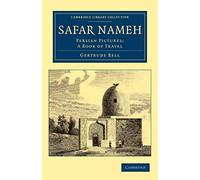 Safar Nameh: Persian Pictures: A Book of Travel (Cambridge Library Collection - Travel, Middle East and Asia Minor)