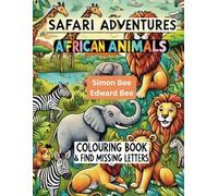 Safari Adventures: African Animals Colouring Book