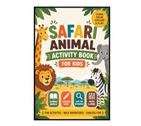 Safari Animal Activity Book for Kids: Safari Animals Learn, Color, Explore & Play with Coloring Pages, Mazes, Spot-the-Difference Games, Animal Facts ... Friends, Barn Buggies, Backyard Bugs & More!)