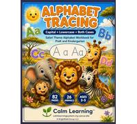 Safari Animal Alphabet Tracing A to Z: Trace Capital A, Lowercase a, and Both Together Aa | A Complete Handwriting and Coloring Workbook with Safari ... (Calm Learning Safari Alphabet Tracing)