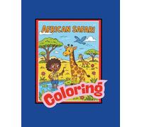 Safari Animal Coloring Book: All Ages