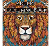 Safari Animals: An Adults' Colouring Book: 50 African Animals with Relaxing Mandala Patterns for Stress Relief and Mindfulness