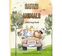 Safari animals coloring book: coloring book