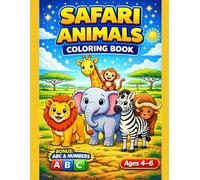 Safari Animals Coloring Book for Kids Ages 4-6 with BONUS ABC Alphabet & Numbers: Fun and Easy Wild Animal Coloring Pages with Lions, Elephants, ... More (Smash Kids Coloring & Learning Series)