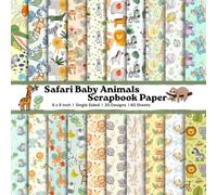 Safari Baby Animals Scrapbook Paper 8x8 - Jungle Nursery Designs (40 Sheets): Single-Sided Craft Paper for Scrapbooking, Baby Albums, Card Making & Baby Shower DIY Crafts