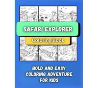 Safari Explorer Coloring Book: Coloring Adventure for Kids
