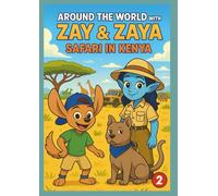 Safari in Kenya (Around the World with Zay & Zaya)