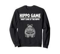 Safari Joke Humor Hippopotamus Game Don’t Look at the Hippo Sweatshirt