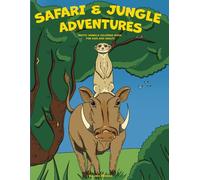 Safari & Jungle Adventures: Exotic Animals Coloring Book for Kids and Adults